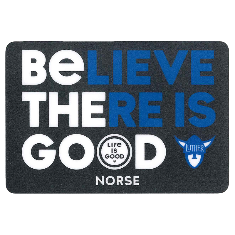 Sticker Believe There Is Good (SKU 1058272525)