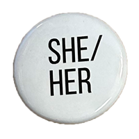 She/Her Pronoun Pin